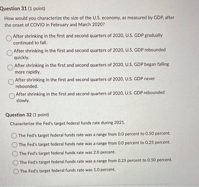  Question 31 [1 point] How would you characterize the size of