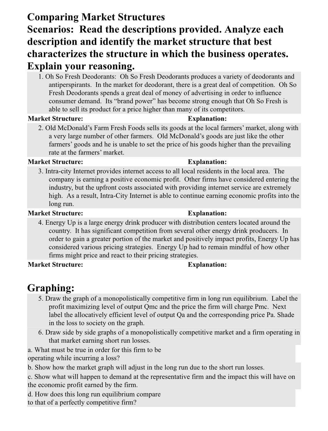 Please help! Please make the explanations high school level!! Thank you again