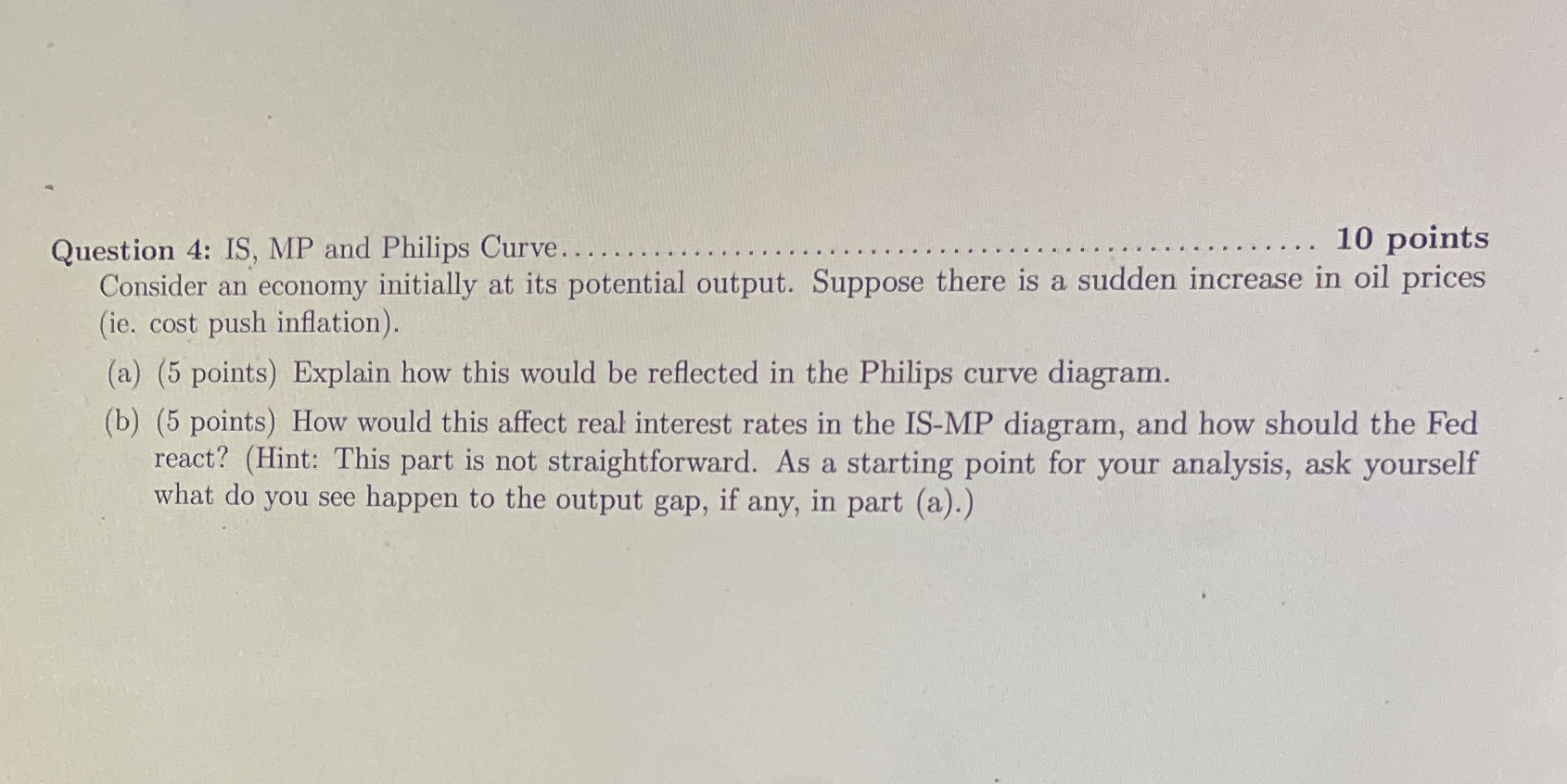 Question 4: IS, MP and Philips Curve. ...... . . ....