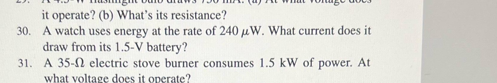 #30 only, show all stepsplease it operate? (b) What's its resistance? 30.