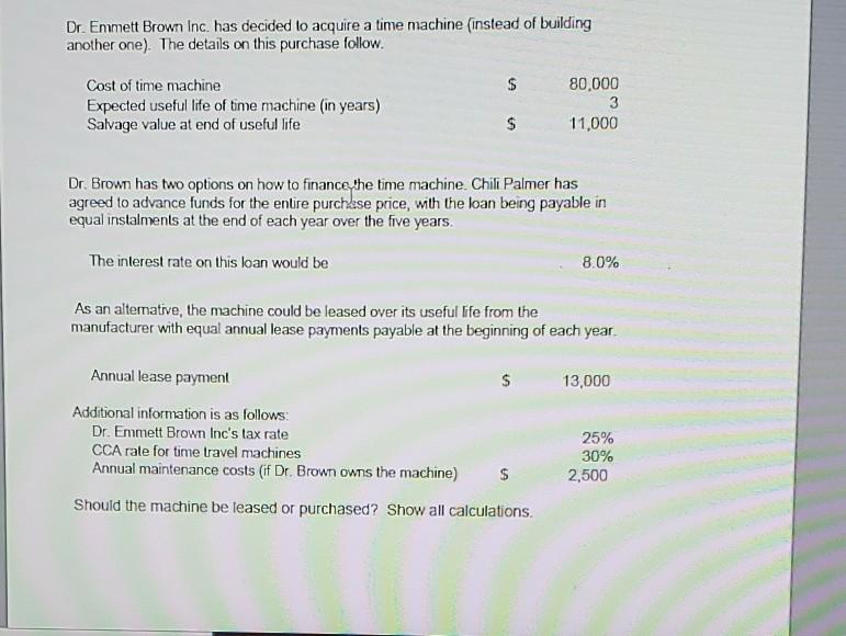  if possible, please show work on paper Dr. Emmett Brown Inc.