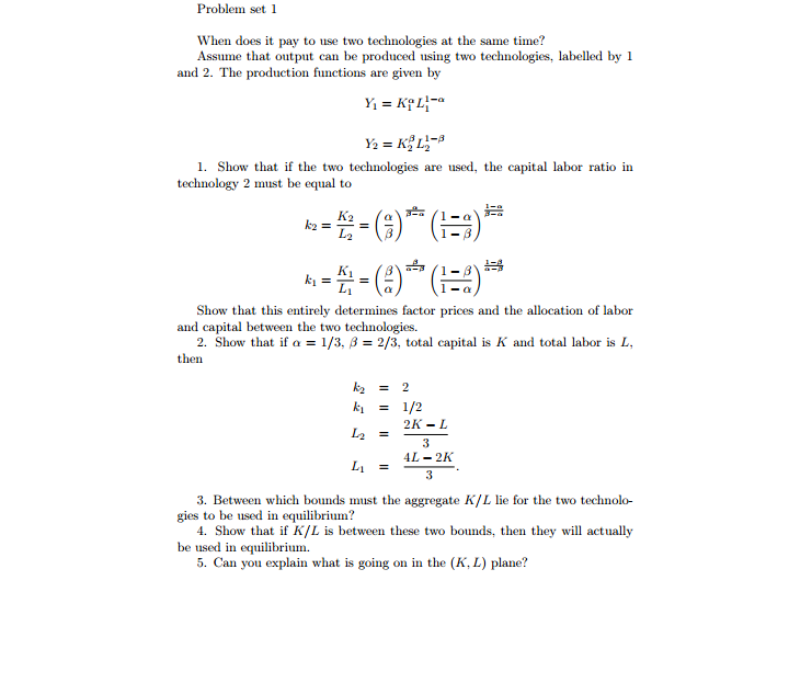 Explain in details Problem set 1 When does it pay to use