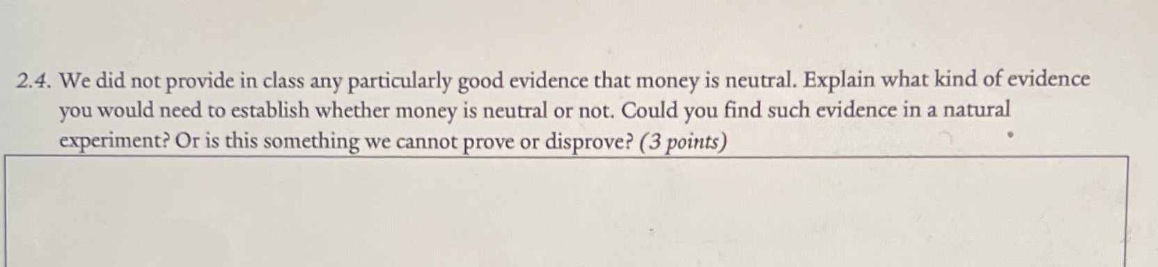  2.4. We did not provide in class any particularly good evidence