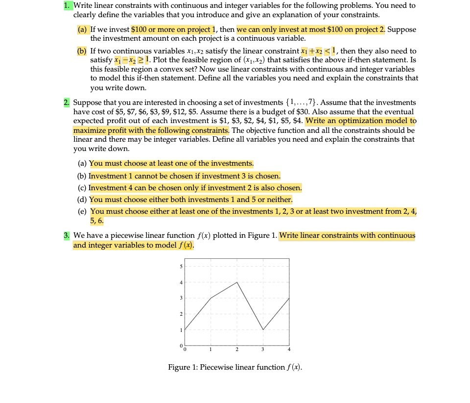 1. Write linear constraints with continuous and integer variables for the