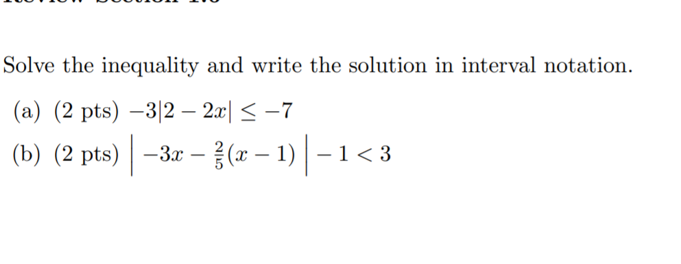 Solve the inequality and write the solution in interval notation. (a) (2
