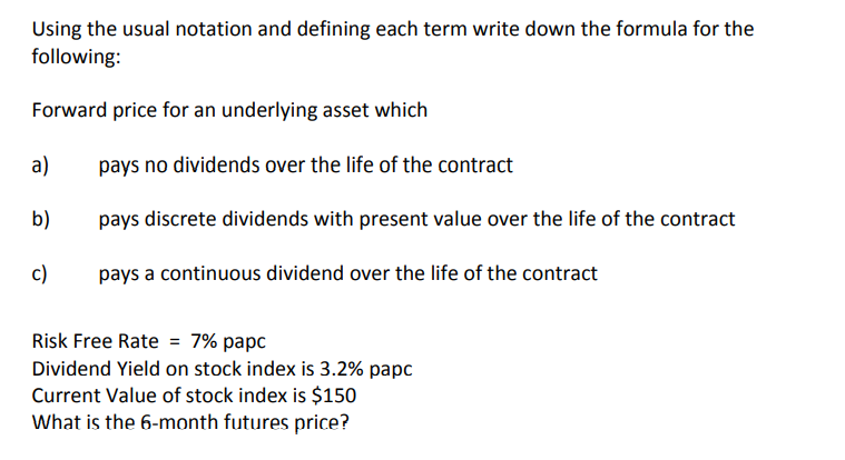 Using the usual notation and dening each term write down the