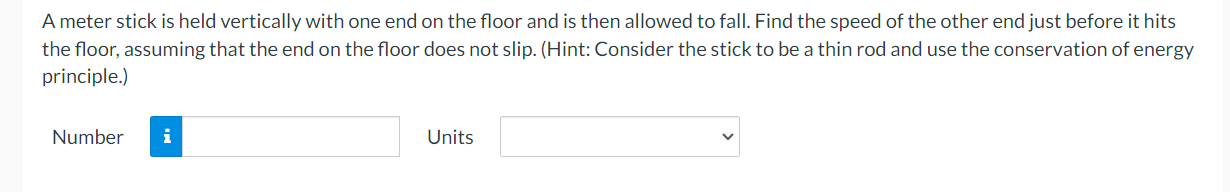 A meter stick is held vertically with one end on the