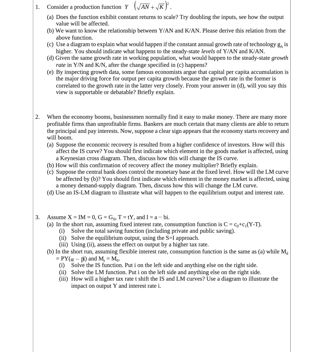 1. Consider a production function Y (JAN + K): . (a)