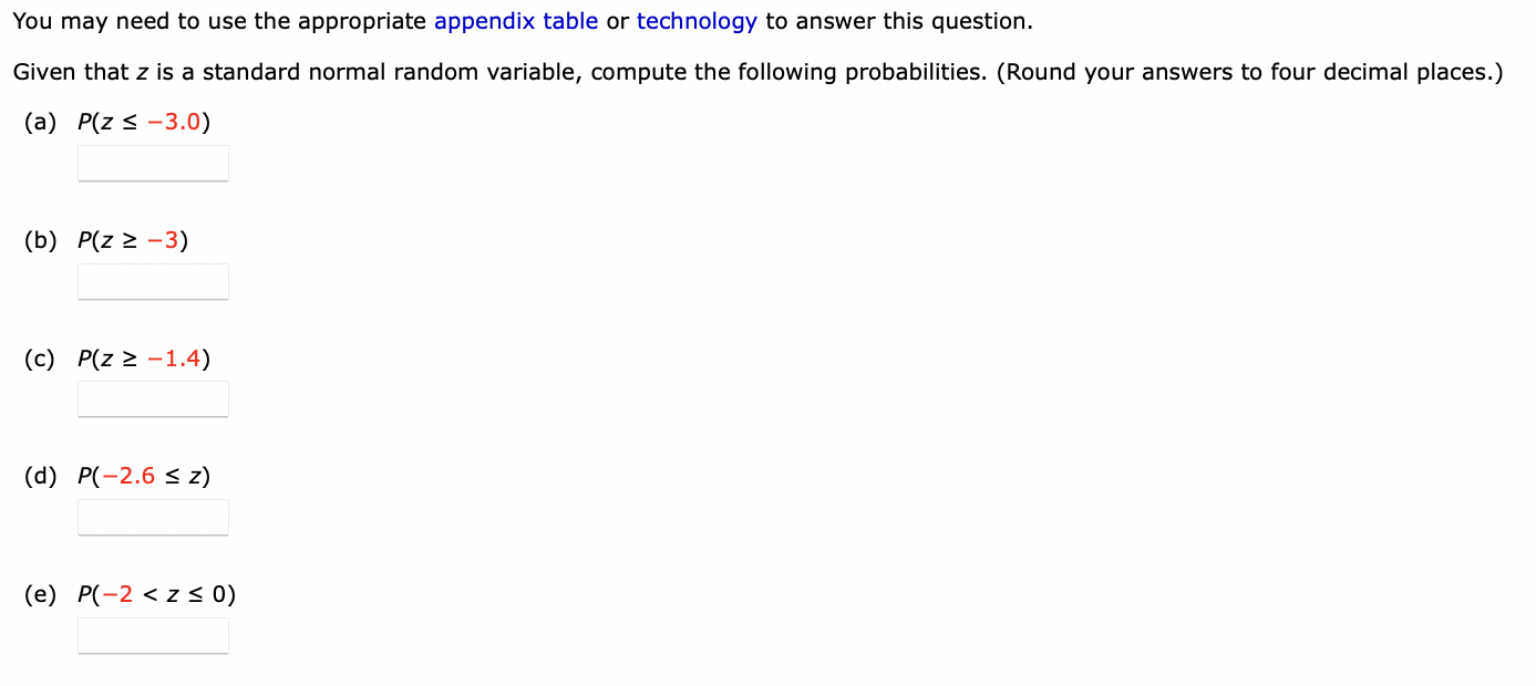  You may need to use the appropriate appendix table or technology
