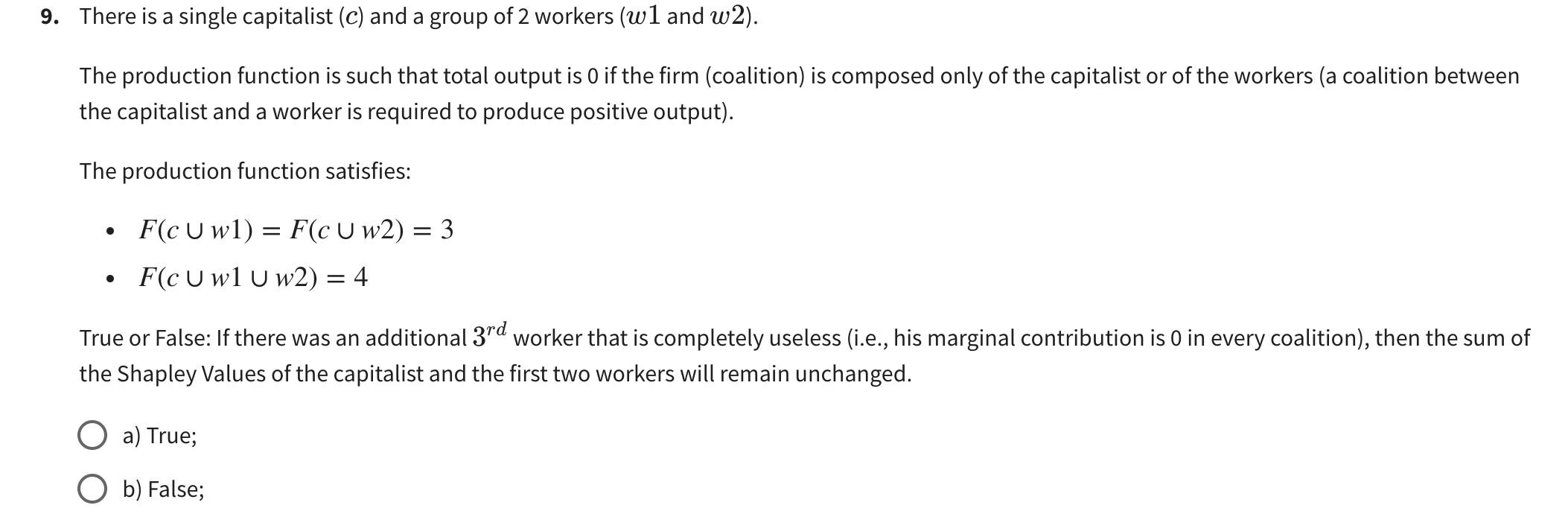  9. There is a single capitalist (c) and a group of
