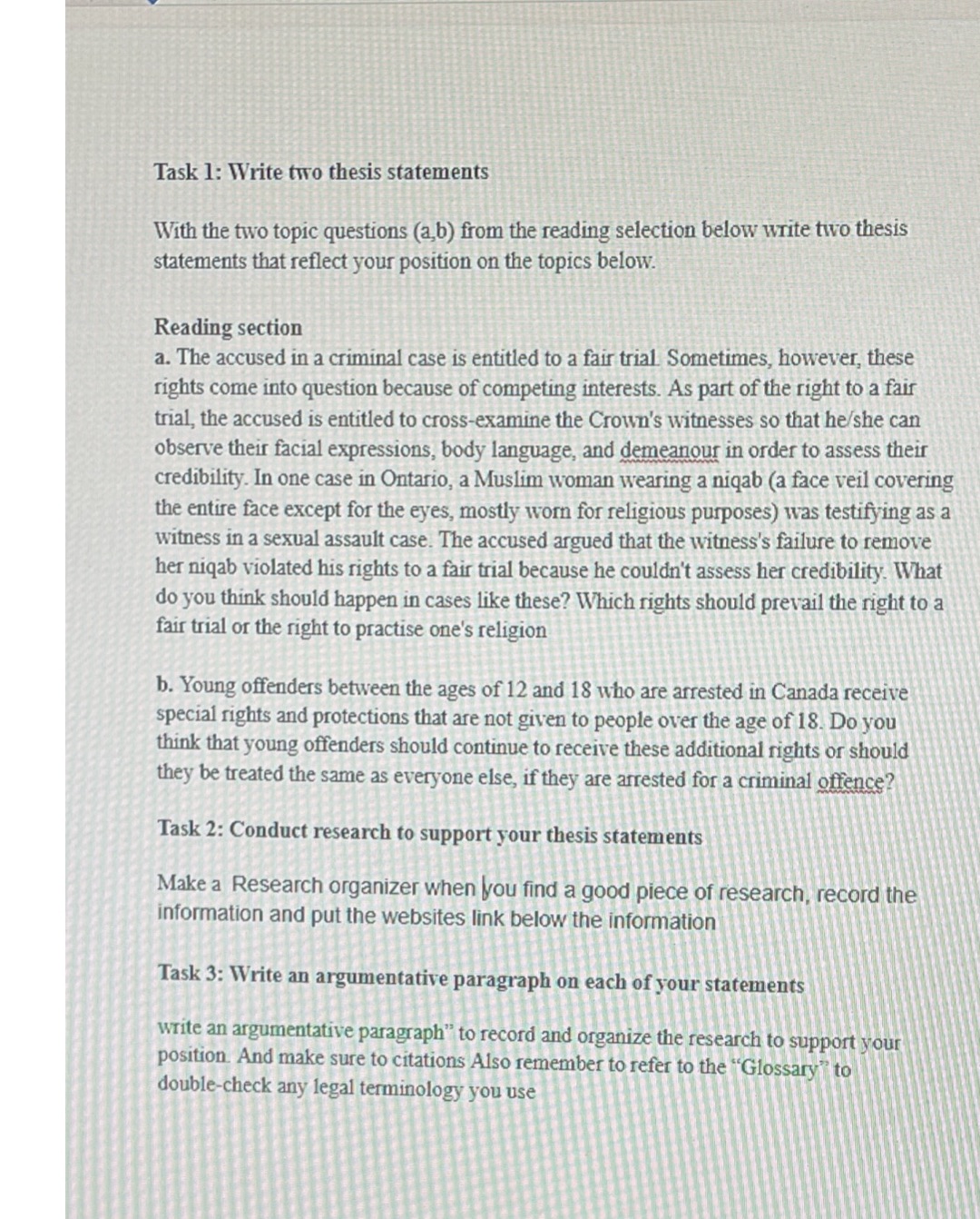 Task 1: Write two thesis statements Choose two of the topic questions