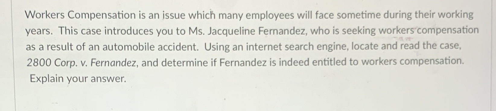  Workers Compensation is an issue which many employees will face sometime