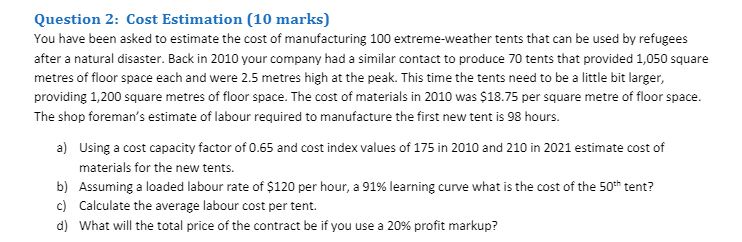 !It's important to give correct answers Please Question 2: Cost Estimation (10