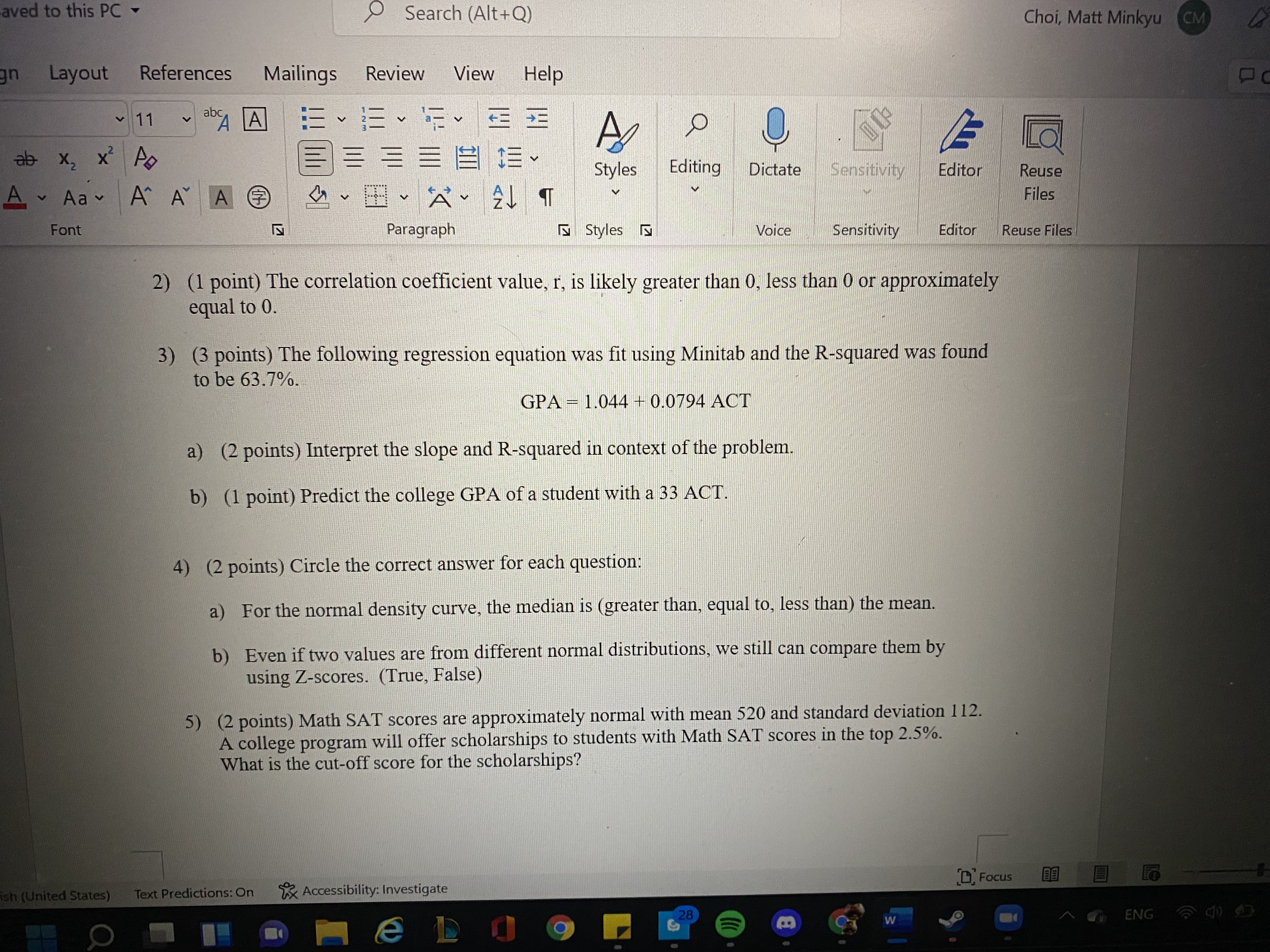 scatterplot of students ACT scores and College GPA was created. Use this