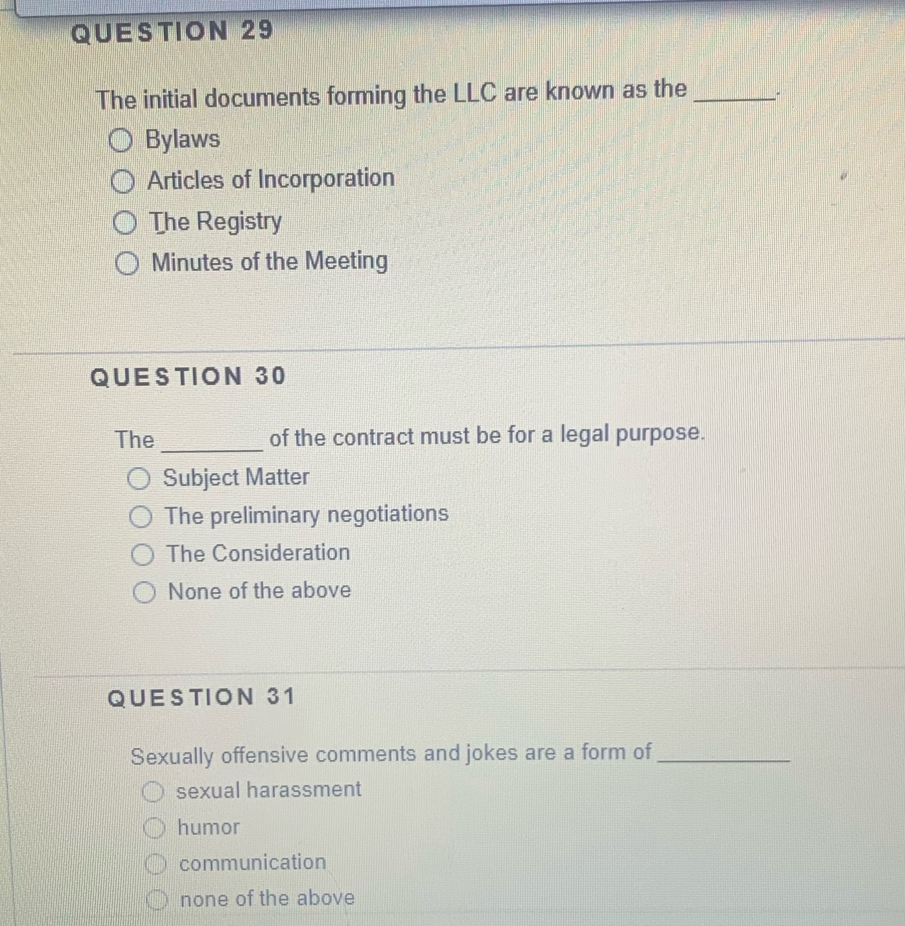  QUESTION 29 The initial documents forming the LLC are known as