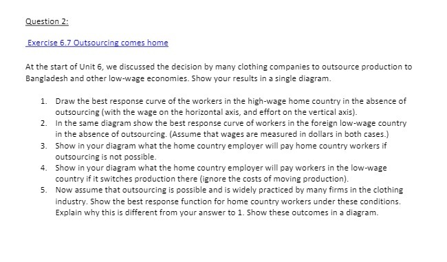 Question 2: Exercise 5.? Uuisourcing comes home At the start of