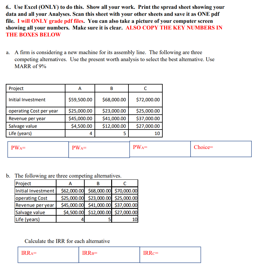6.. Use Excel (ONLY) to do this. Show all your work.