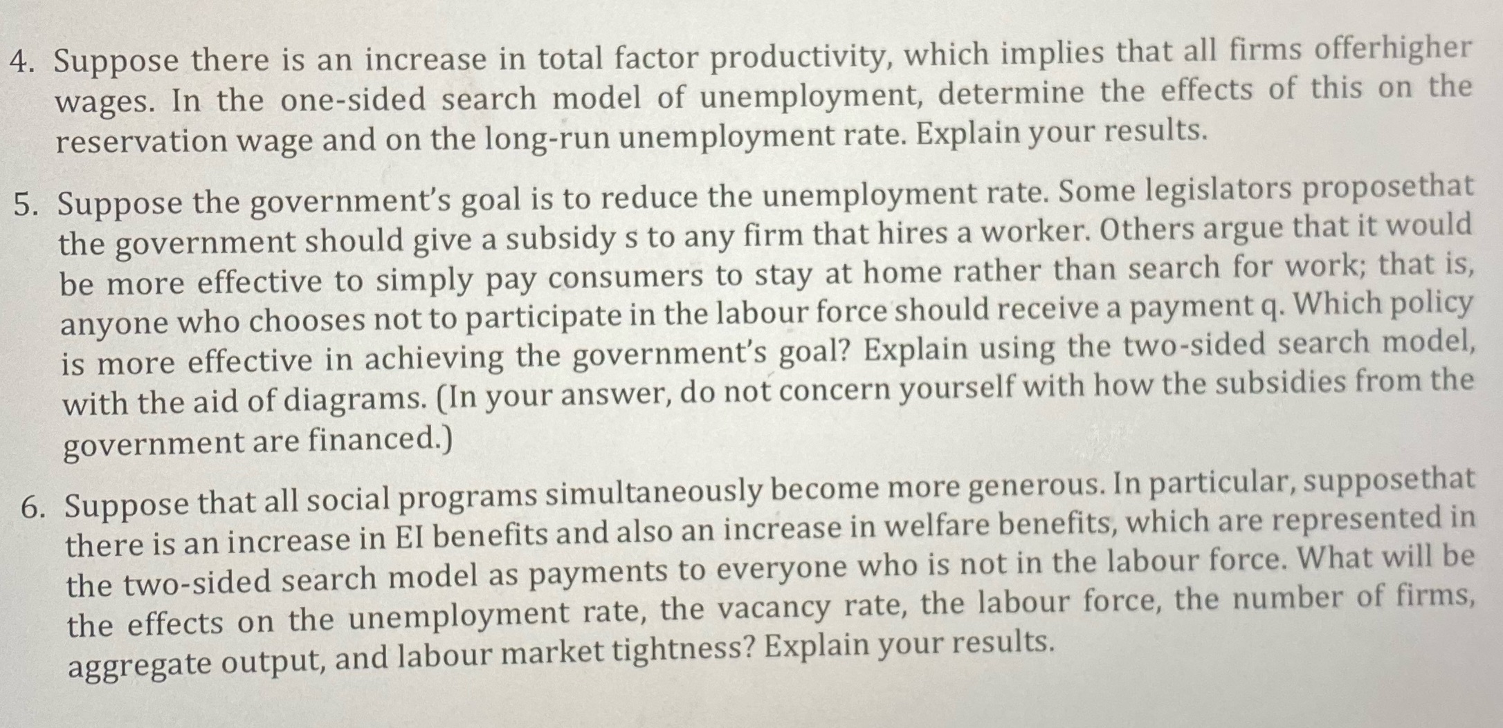 Intermediate macroeconomic 4. Suppose there is an increase in total factor productivity,