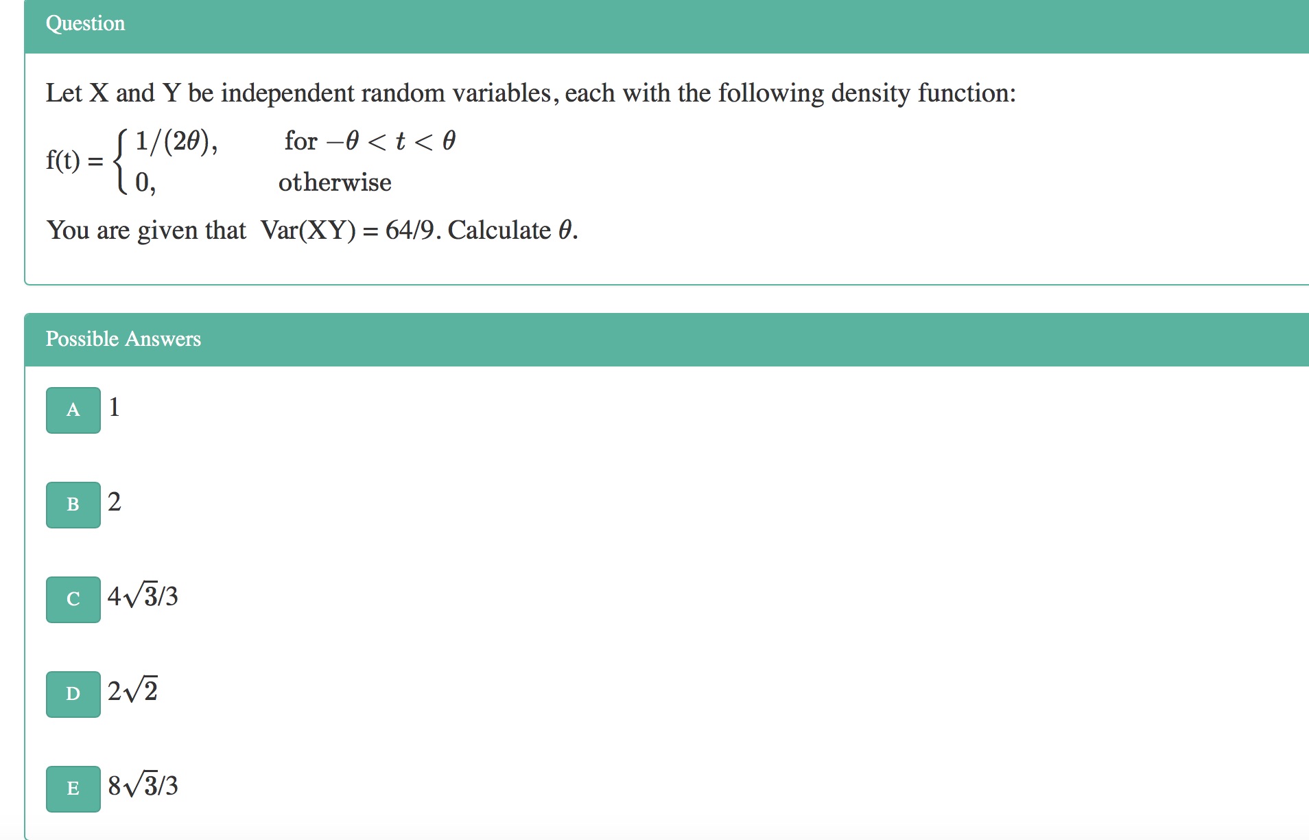  Question Let X and Y be independent random variables, each with