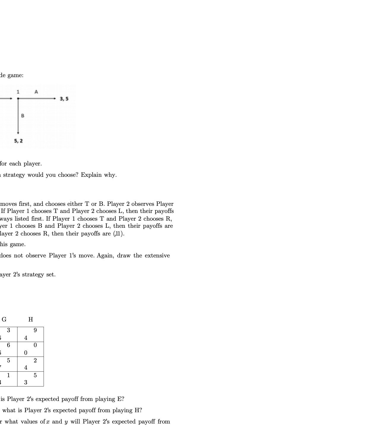  5.2 for each player. t strategy would you choose? Explain why.