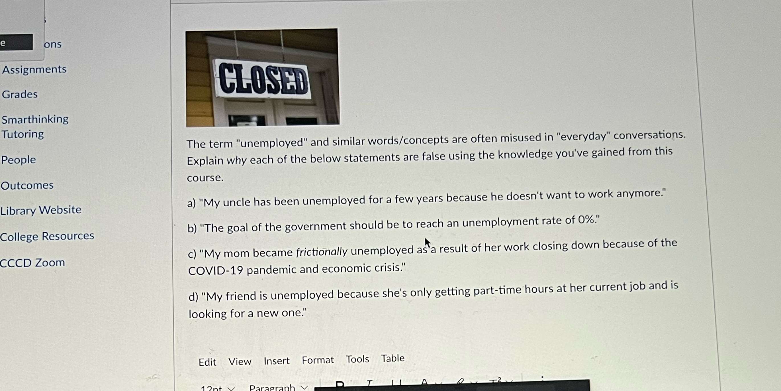 e ons Assignments Grades CLOSED Smarthinking Tutoring The term "unemployed" and