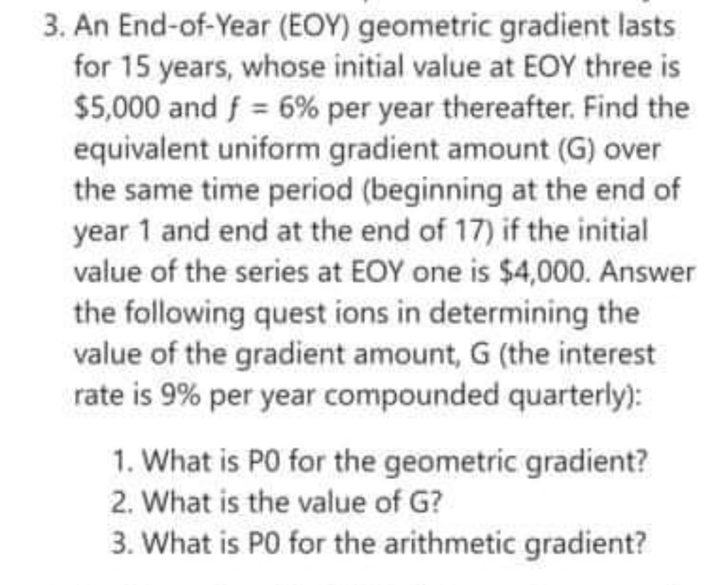 help pls thanks 3. An End-of-Year (EOY) geometric gradient lasts for 15