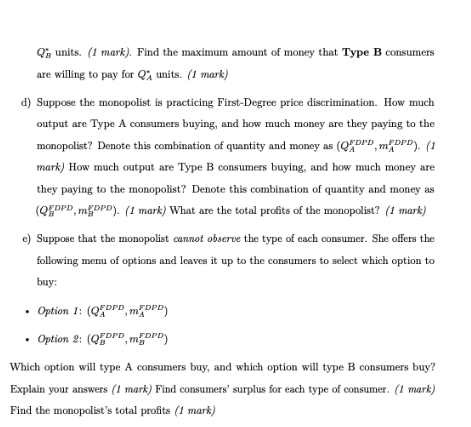 Monopolist is facing the market demand function Qa = 1, 200-(1/4)p for