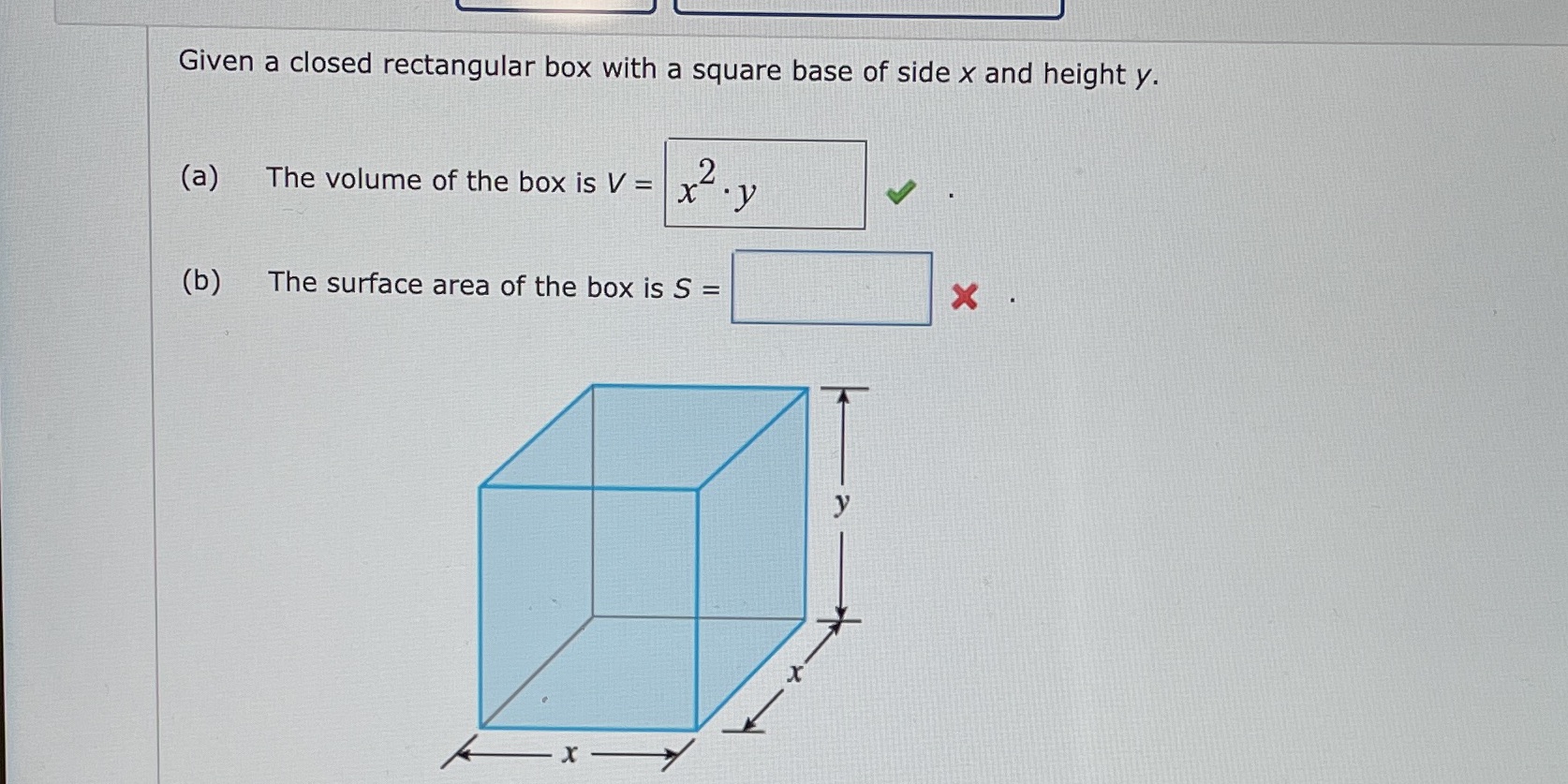 Given a closed rectangular box with a square base of side