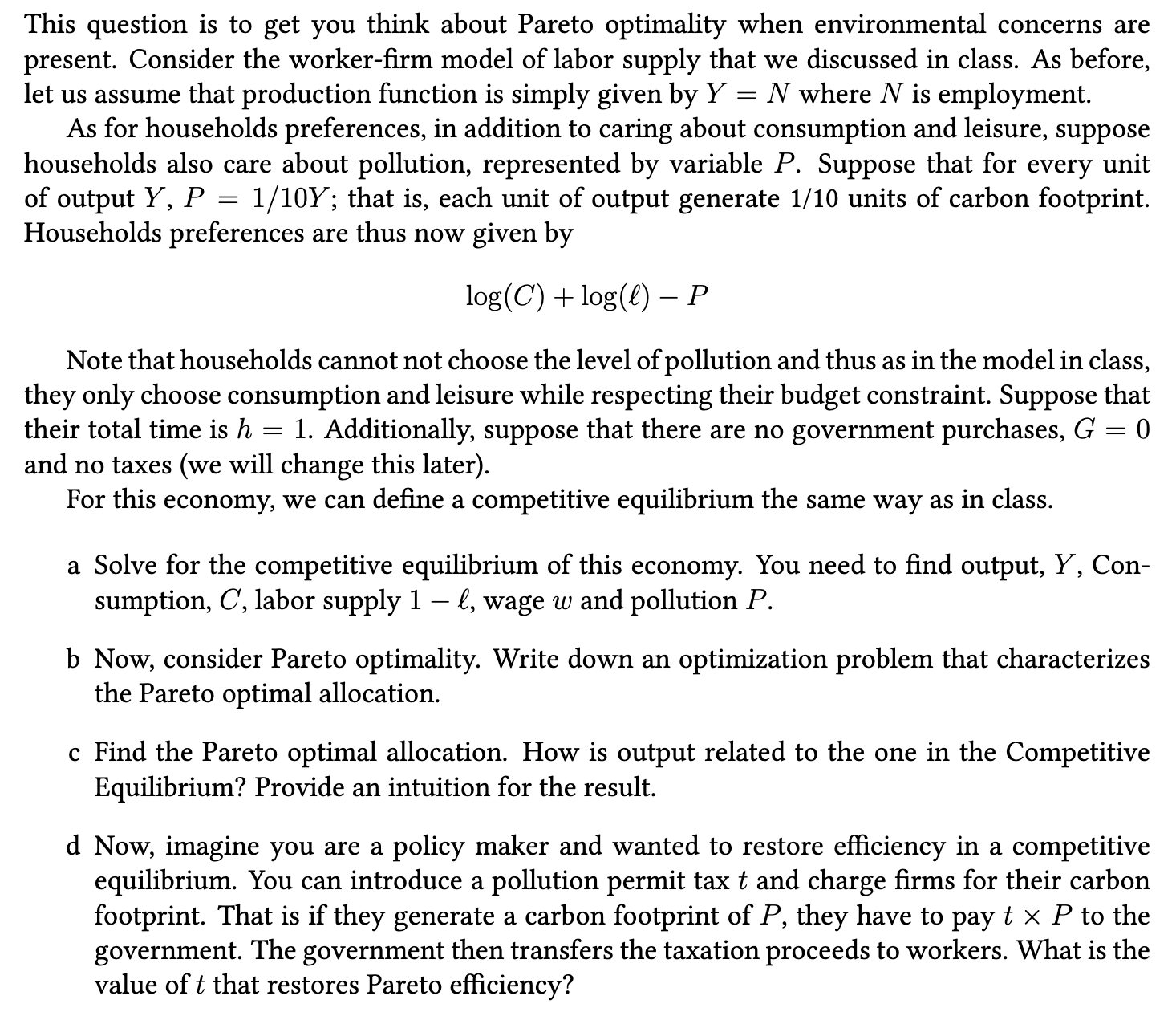  This question is to get you think about Pareto optimality when