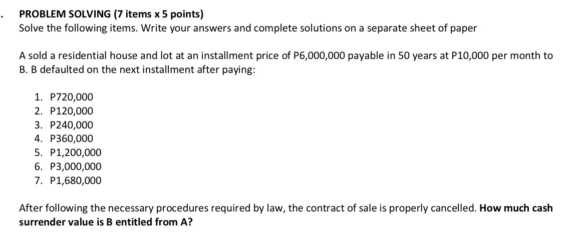 PROBLEM SOLVING (7 items 1: 5 points) Solve the following items.