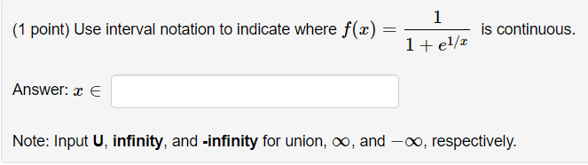 (1 point) Use interval notation to indicate where f (a )