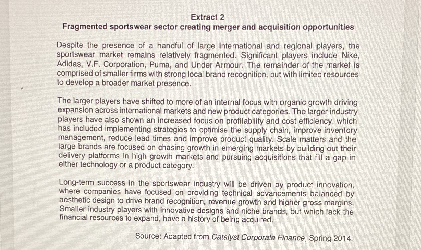 Explain whether abnormal profit would be a feature for each sportswear company