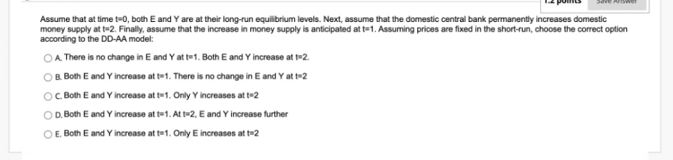 answer and explain Assume that at time =0, both E and Y