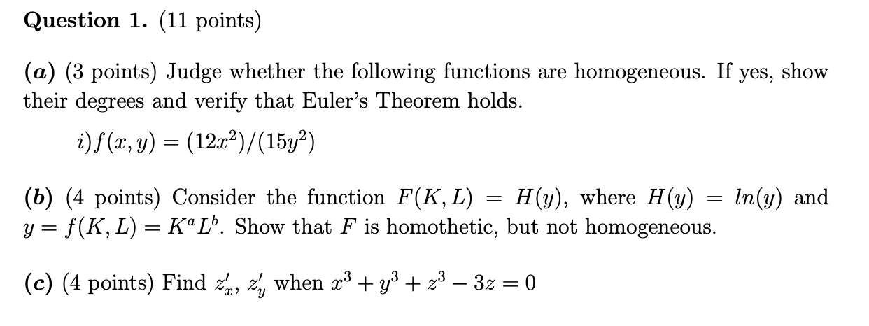 Could you please help me solve the question below: Question 1. (11