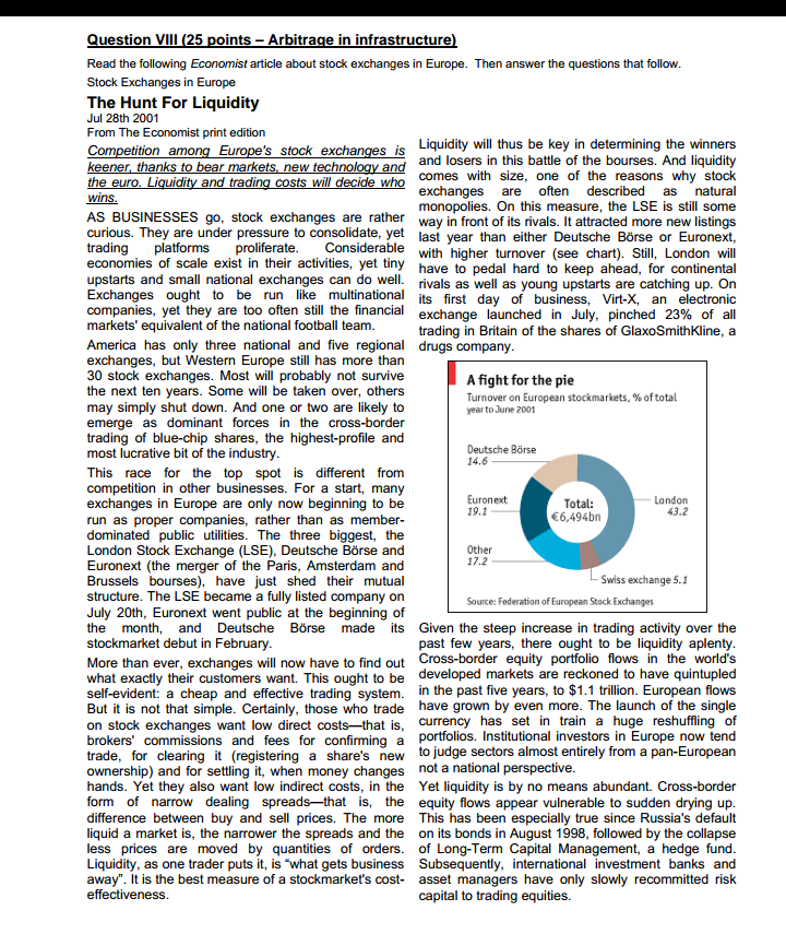 Kindly help Question VIII (25 points - Arbitrage in infrastructure) Read the