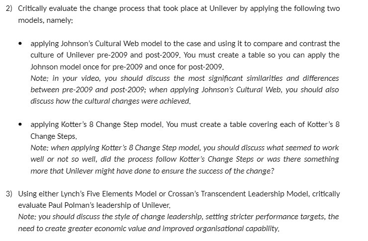  2) Critically evaluate the change process that took place at Unilever
