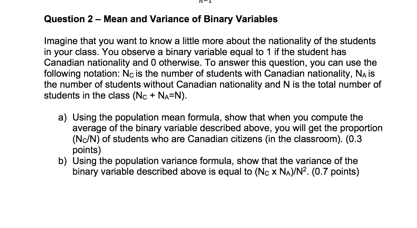 Question 2 - Mean and Variance of Binary Variables Imagine that you