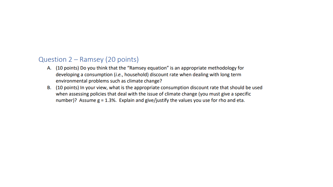 Question 2 Ramsey (20 points) A. {10 points] Do you think