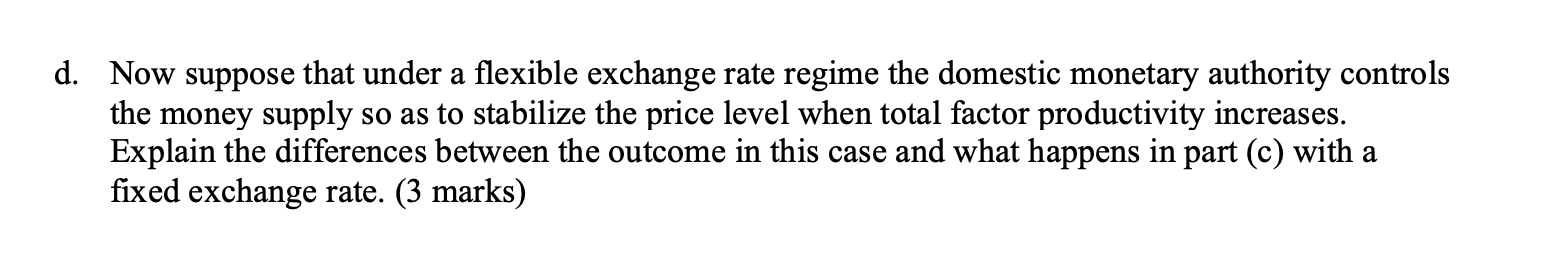 explanation? I would be very grateful! (Intermediate Macroeconomic) c. If the goal