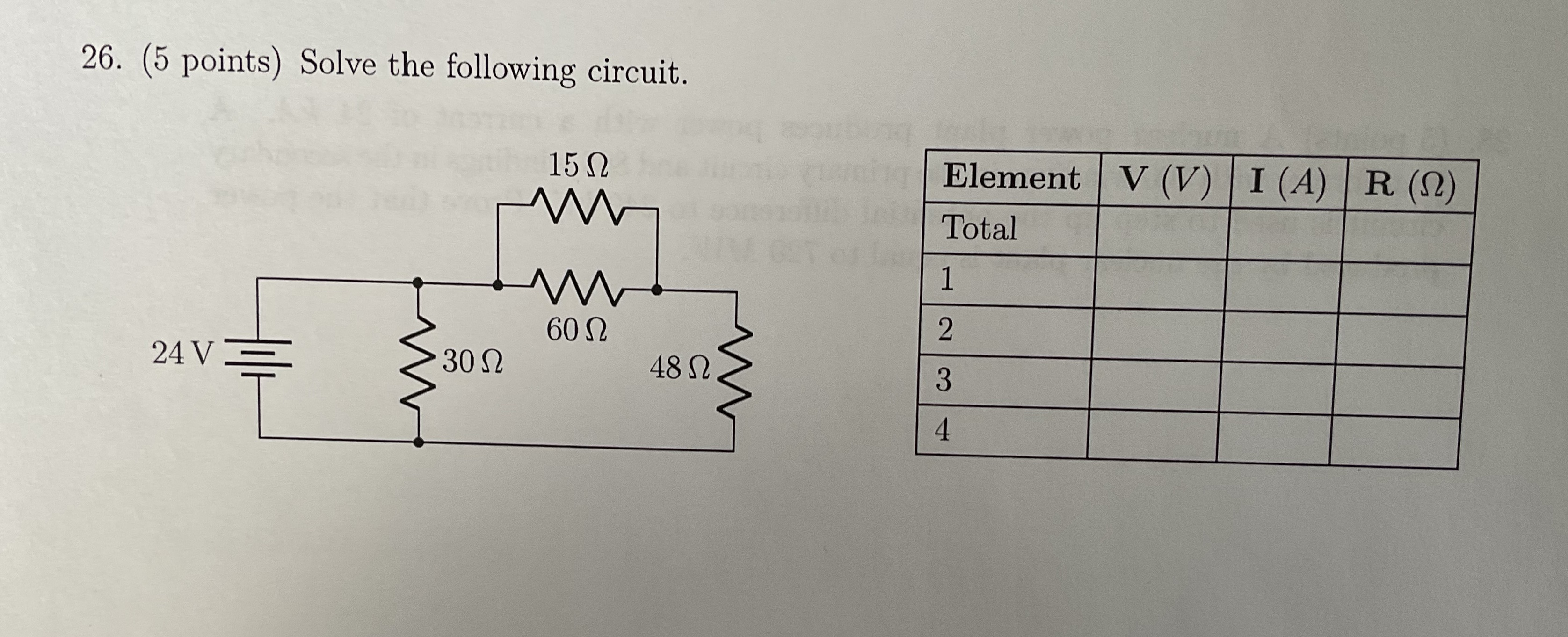 26. (5 points) Solve the following circuit. 24 v 150 600 30