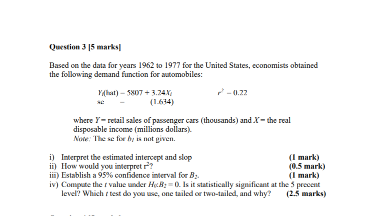 question three Question 3 [5 marks] Based on the data for years