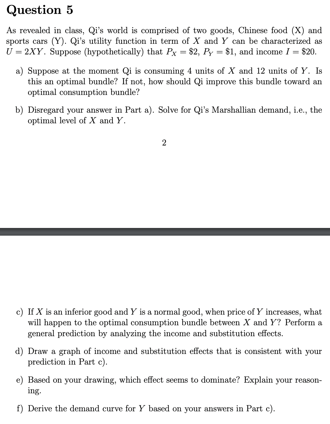 Question 5 As revealed in class, Qi's world is comprised of