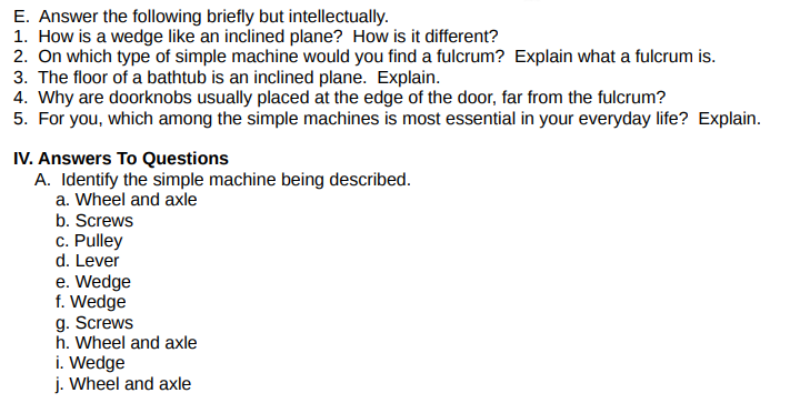  E. Answer the following briefly but intellectually. 1. How is a