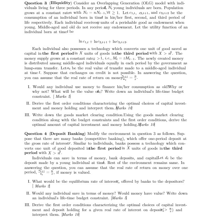  Question 3 (Illiquidity) Consider an Overlapping Generation (OLG) model with indi-