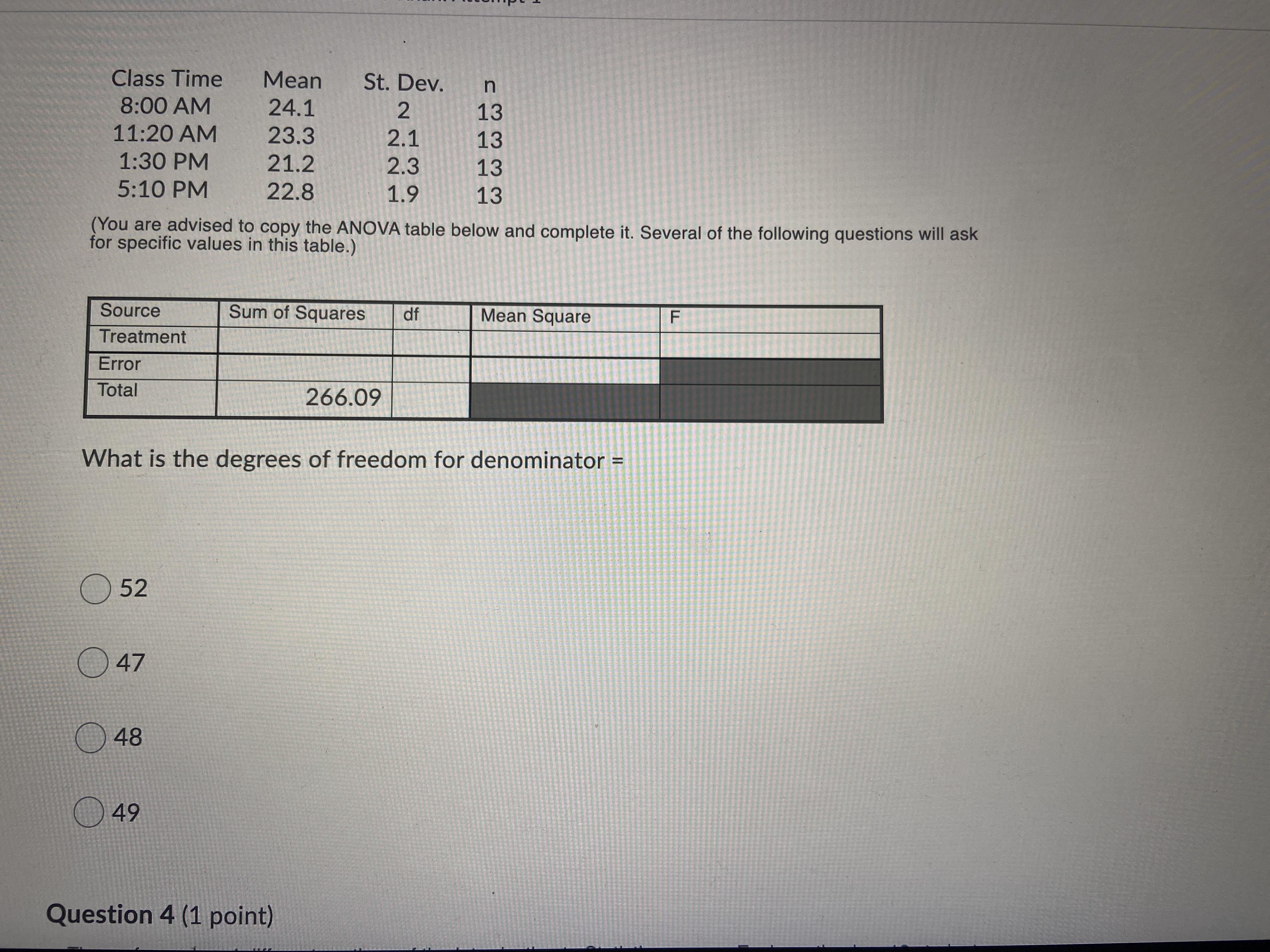  Class Time Mean St. Dev. n 8:00 AM 24.1 2 13