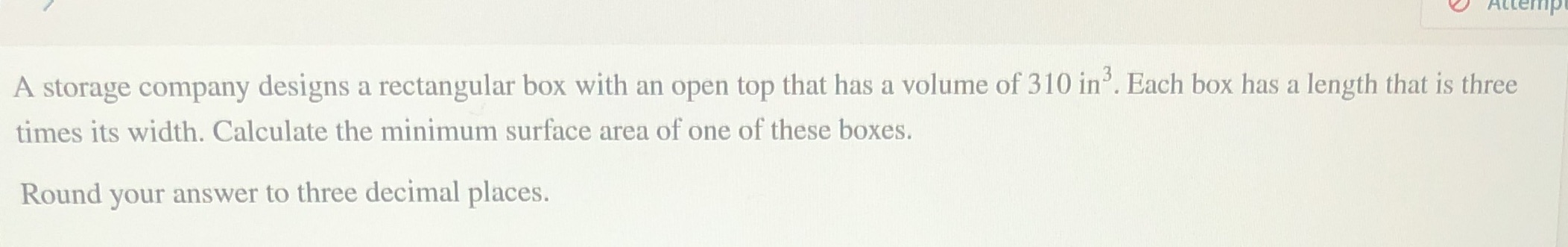  A storage company designs a rectangular box with an open top