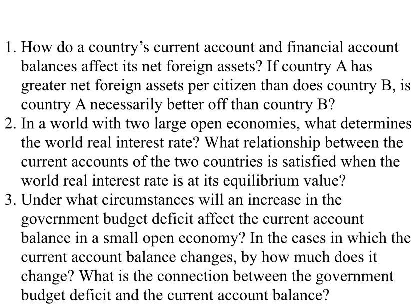 please answer 1. How do a country's current account and financial account