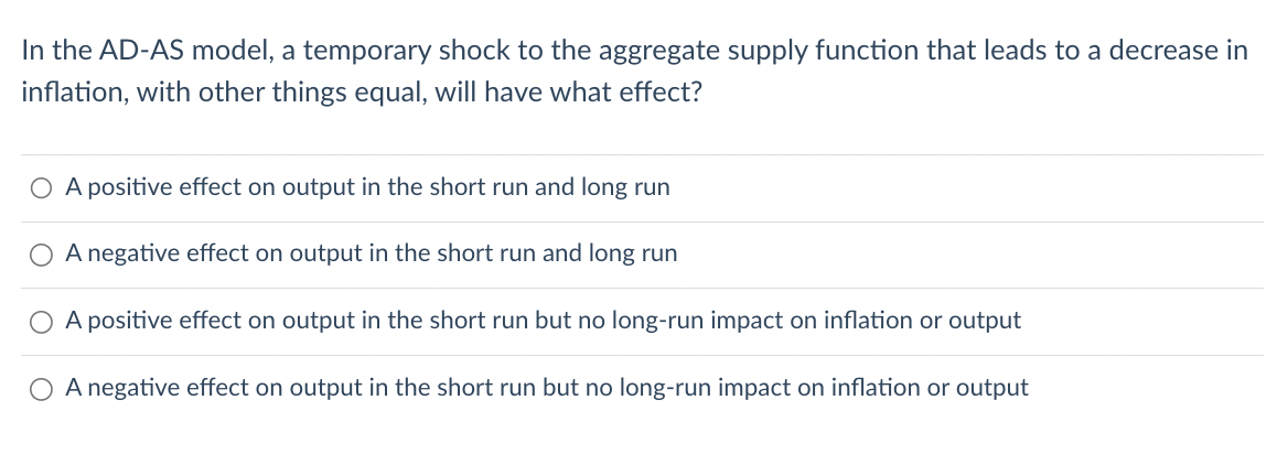 1. In the AD-AS model, a temporary shock to the aggregate supply