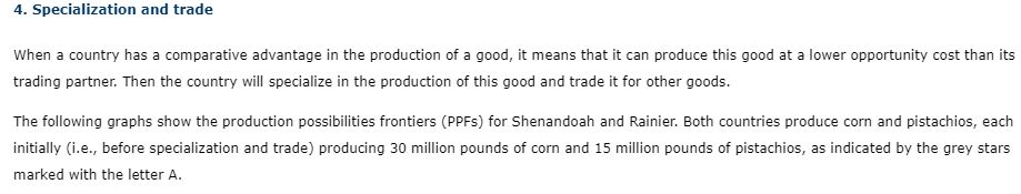  4. Specialization and trade When a country has a comparative advantage