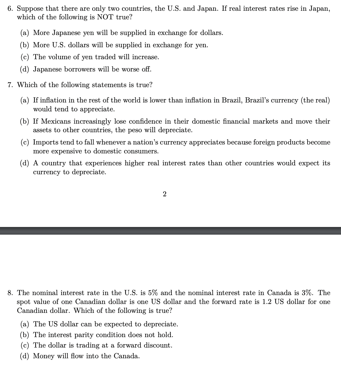 Multipler choice question 6. Suppose that there are only two countries, the